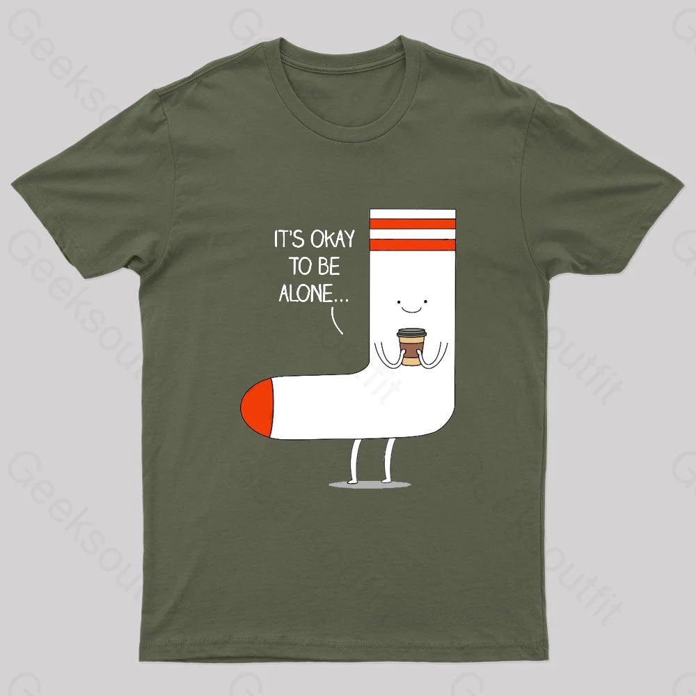 It Is Okay To Be Alone Geek T-Shirt Polished Women's Silk